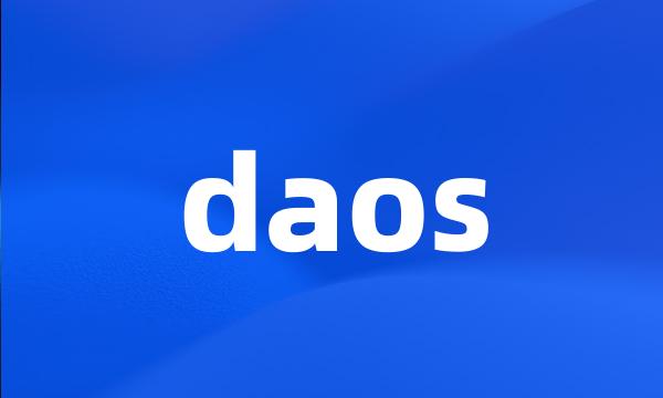 daos