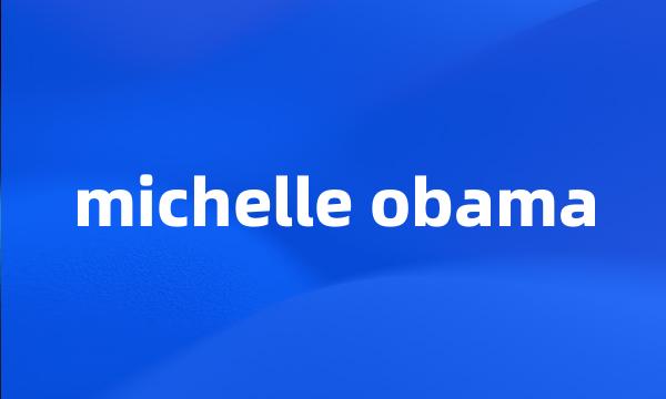 michelle obama