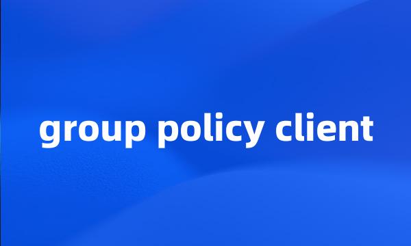 group policy client