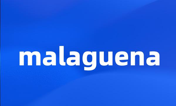 malaguena