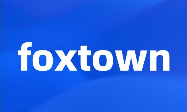 foxtown