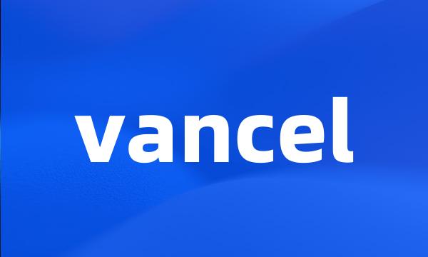 vancel