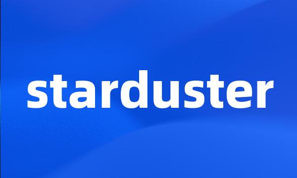 starduster