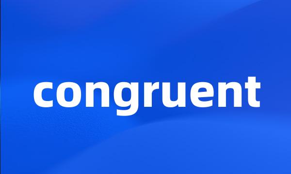 congruent