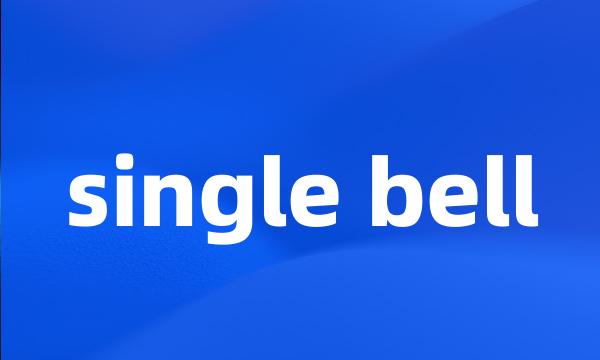 single bell