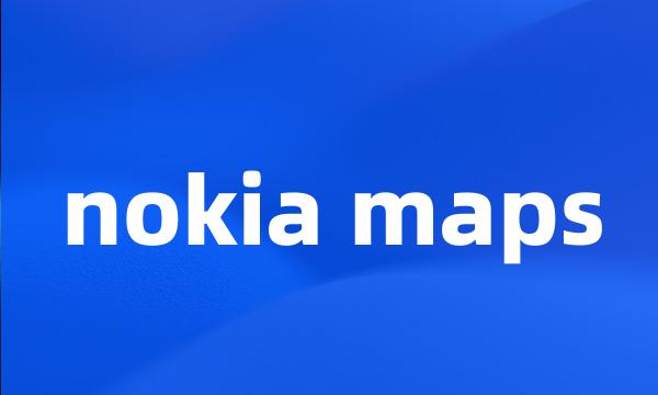 nokia maps