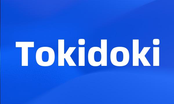 Tokidoki