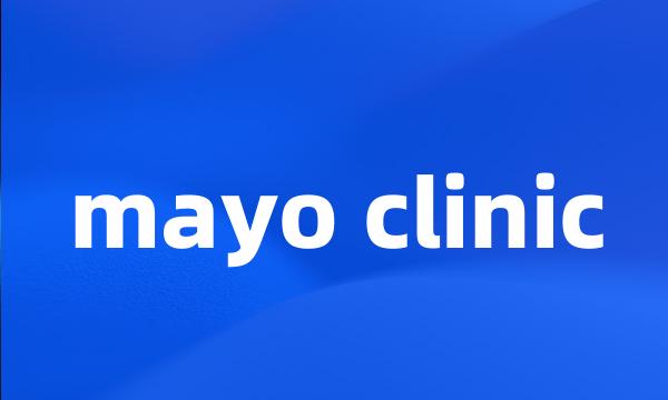 mayo clinic