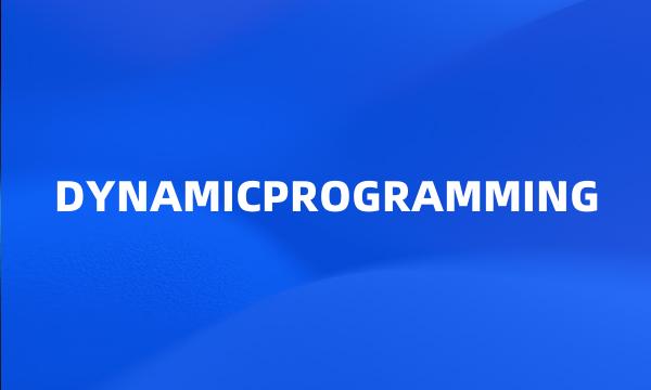 DYNAMICPROGRAMMING