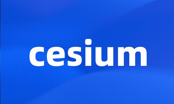 cesium