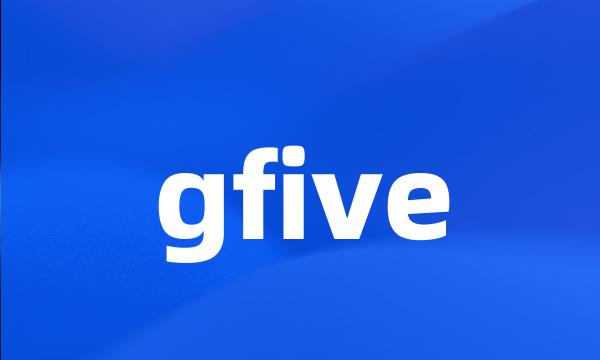 gfive