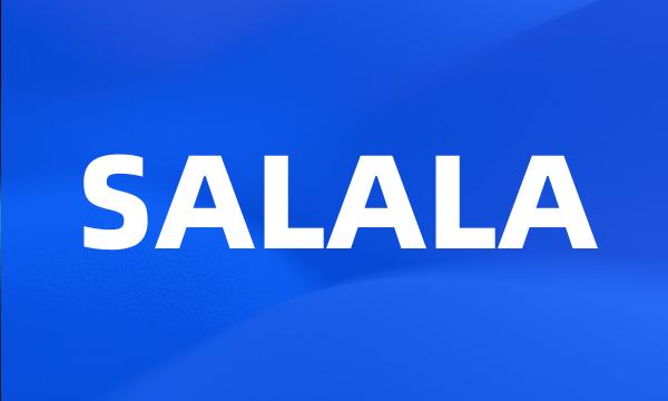 SALALA