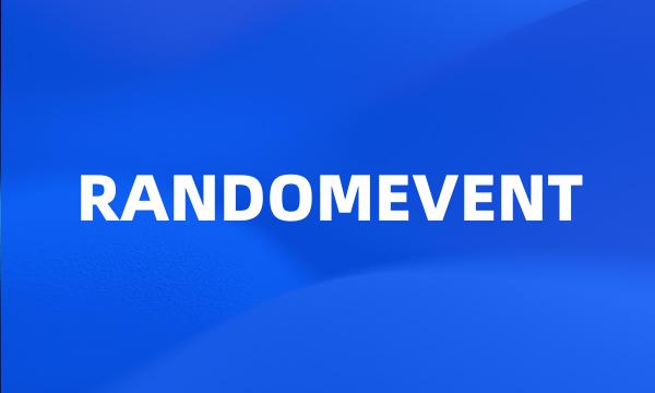 RANDOMEVENT