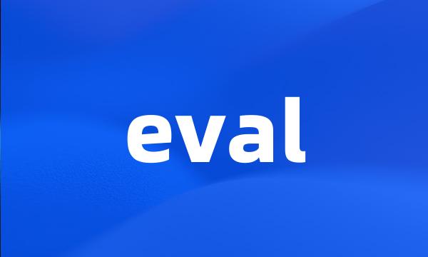 eval