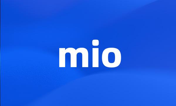 mio