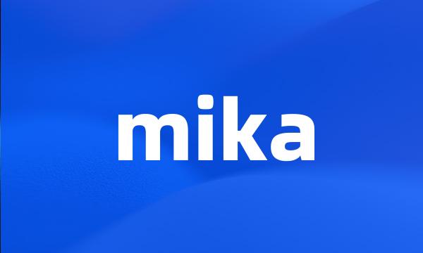 mika