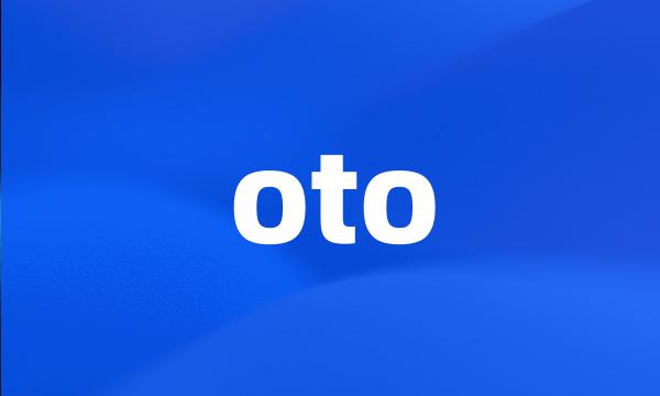 oto