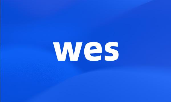 wes