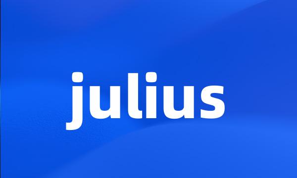 julius