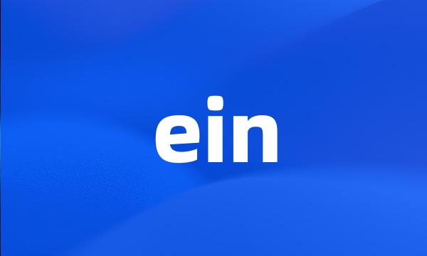 ein