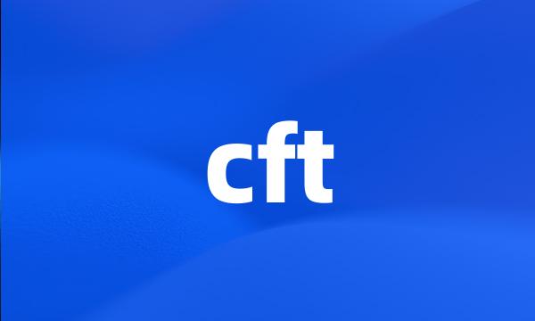 cft