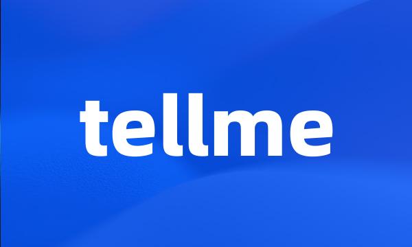 tellme