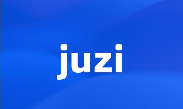 juzi