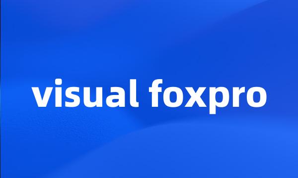 visual foxpro