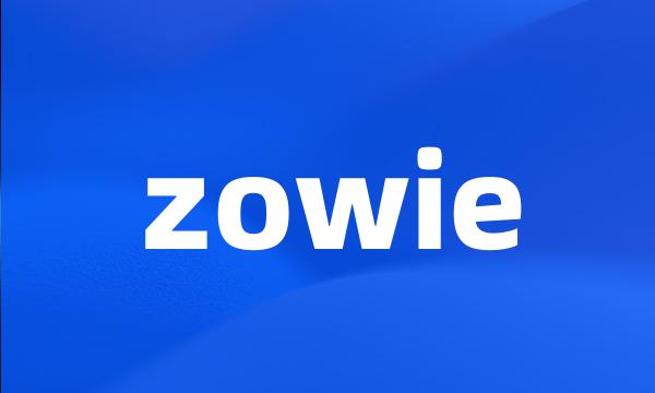 zowie