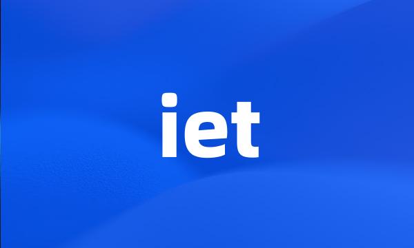 iet