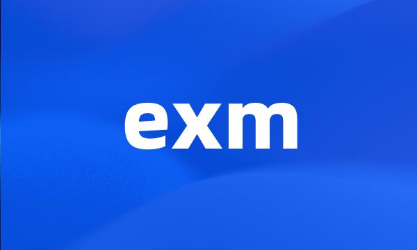 exm