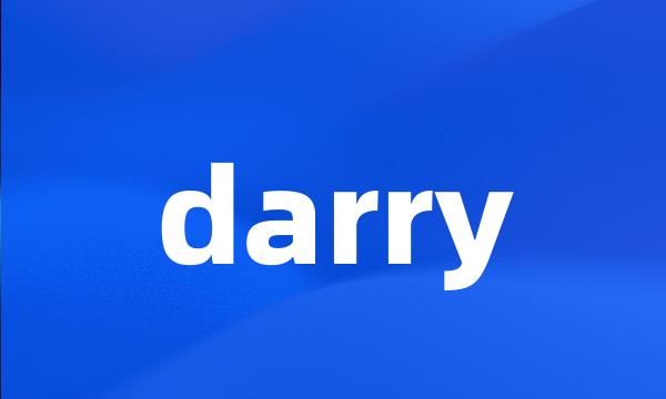 darry