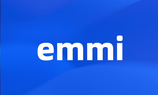 emmi