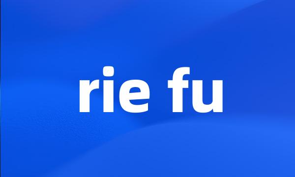 rie fu