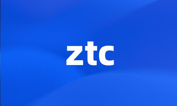 ztc