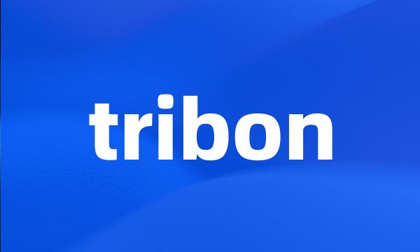 tribon