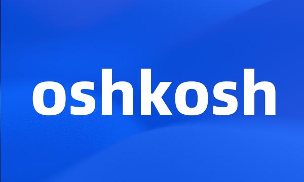 oshkosh