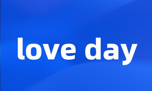 love day