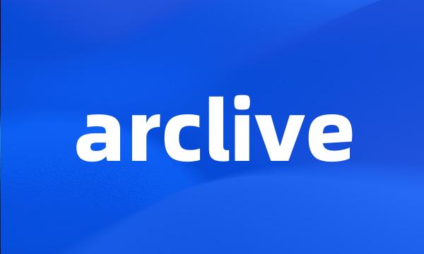 arclive