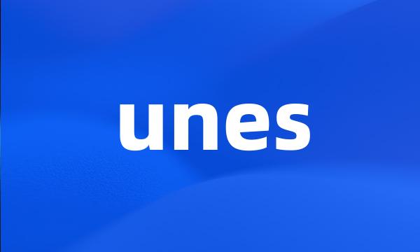 unes