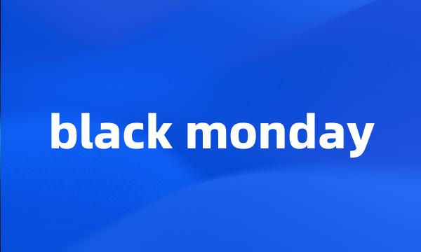 black monday