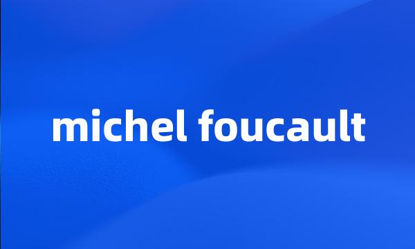 michel foucault