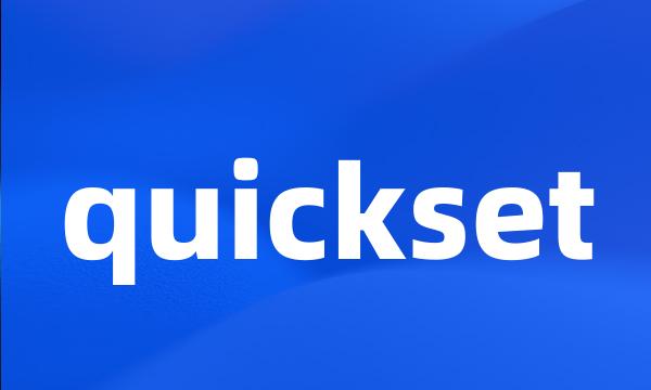 quickset