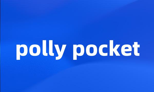 polly pocket