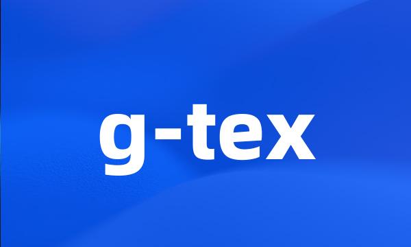 g-tex