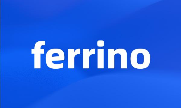 ferrino