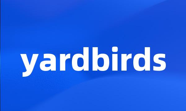 yardbirds