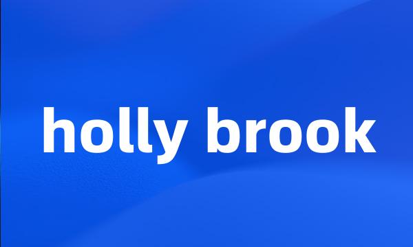 holly brook