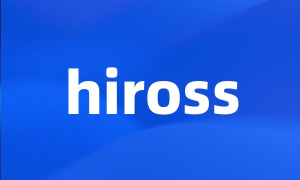 hiross