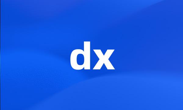 dx